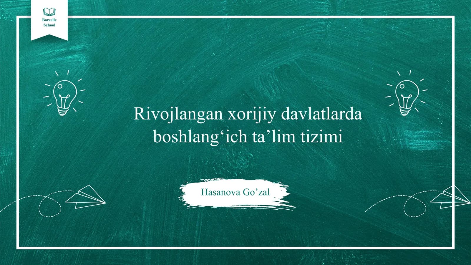 Rivojlangan xorijiy davlatlarda boshlangʻich ta’lim tizimi
