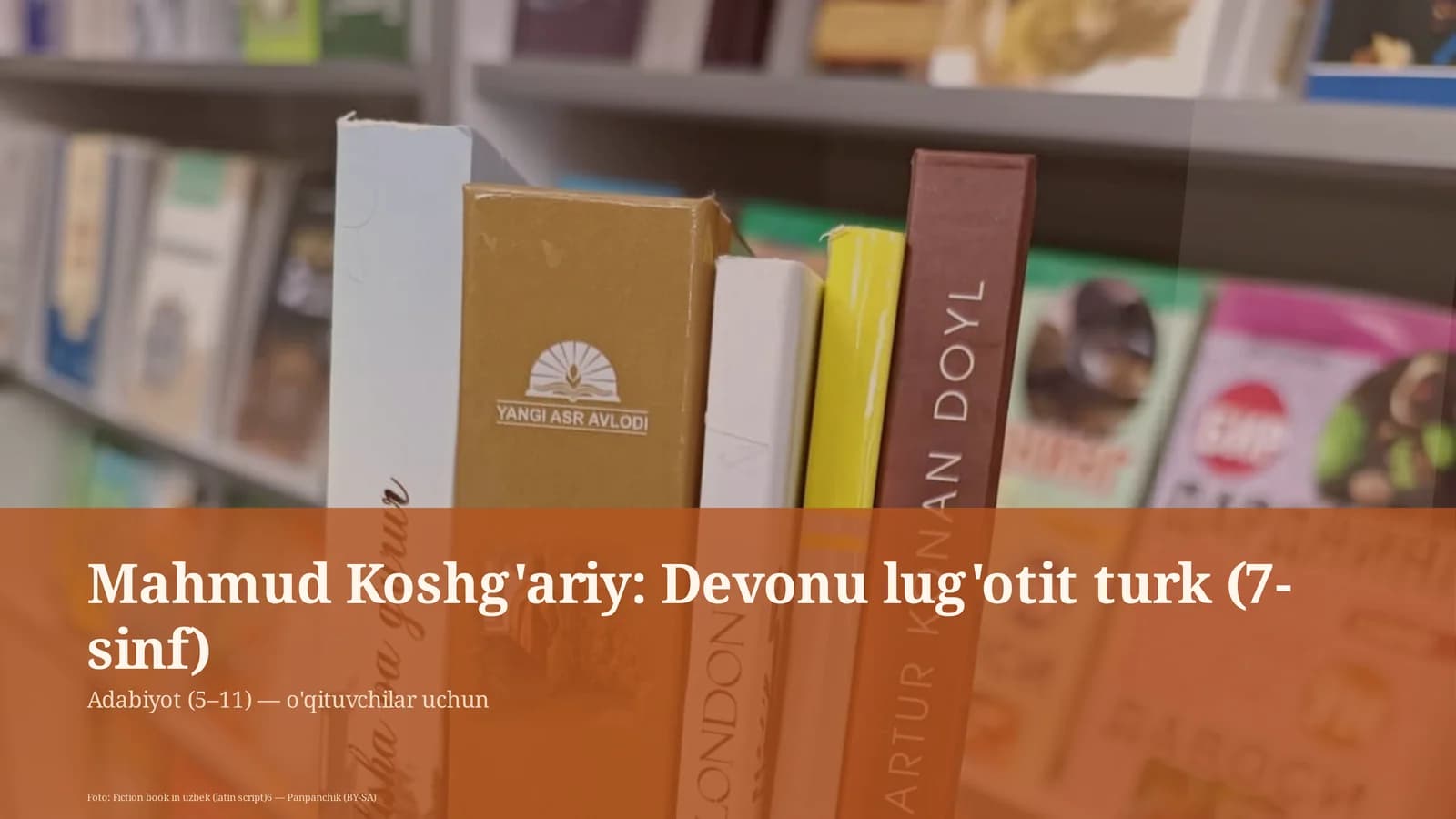 Mahmud Koshg'ariy: Devonu lug'otit turk (7-sinf)