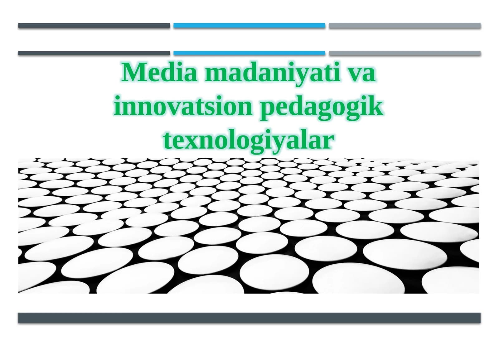 Media madaniyati va innovatsion pedagogik texnologiyalar