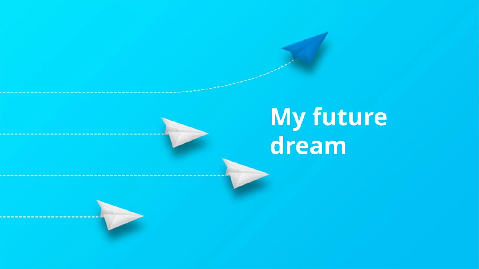 Achieving My Dream