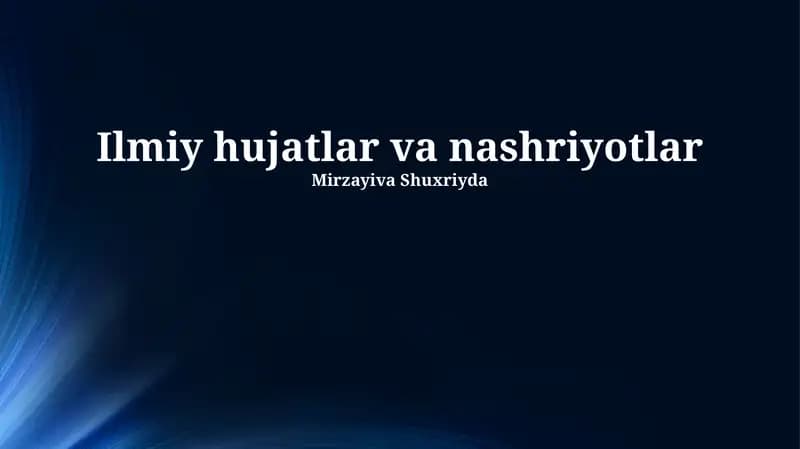 Ilmiy hujatlar va nashriyotlar