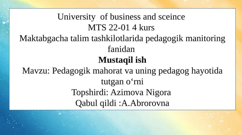 Pedagogik mahorat va uning pedagog hayotida tutgan o‘rni