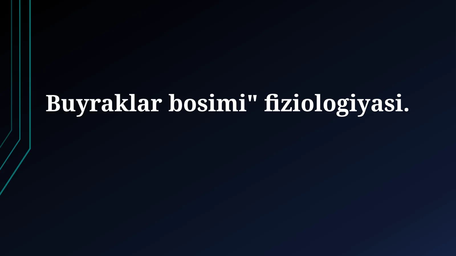 Buyraklar bosimi"fiziologiyasi