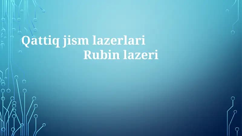 Qattiq jismli lazerlari Rubinlazeri