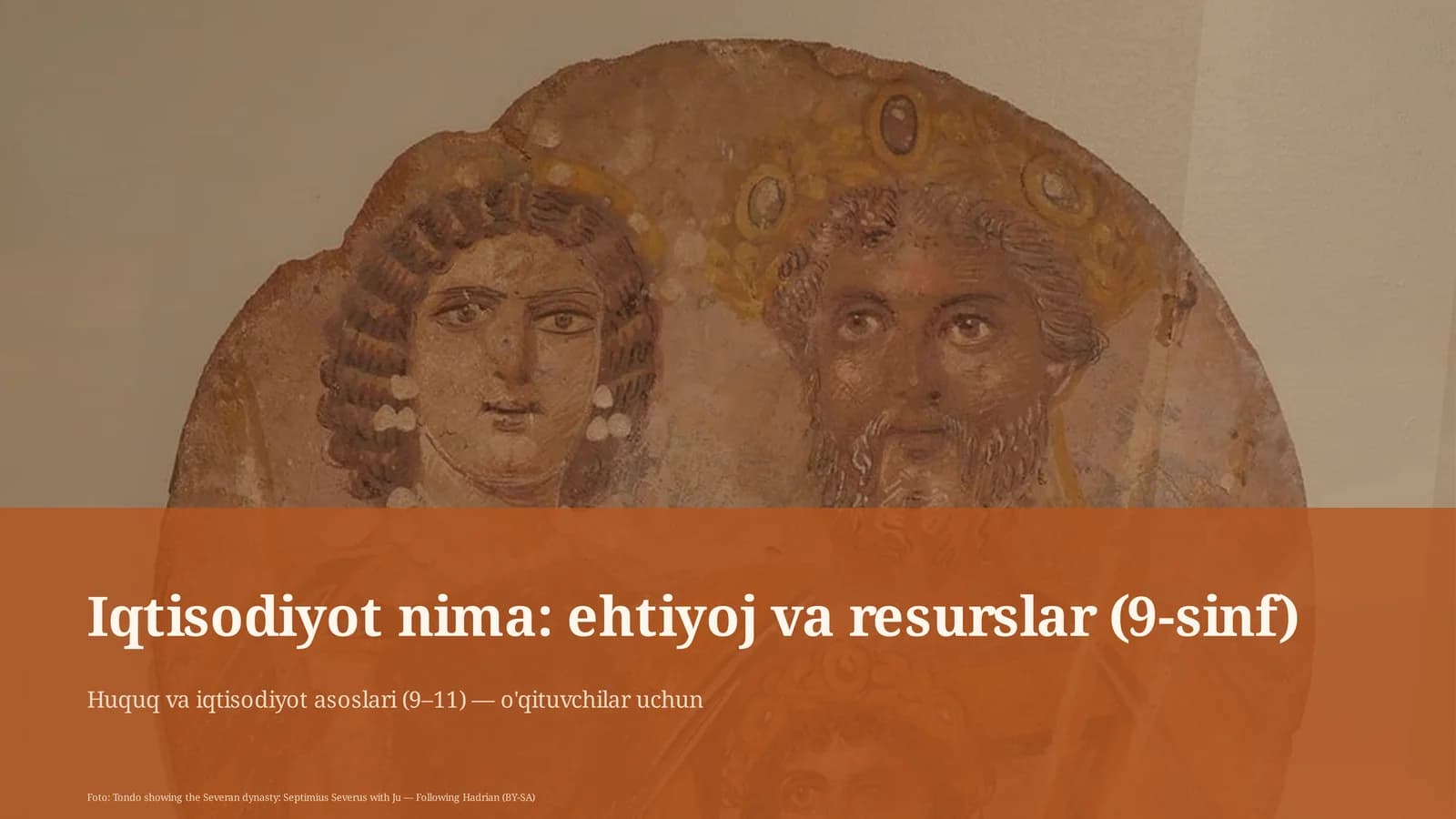 Iqtisodiyot nima: ehtiyoj va resurslar (9-sinf)