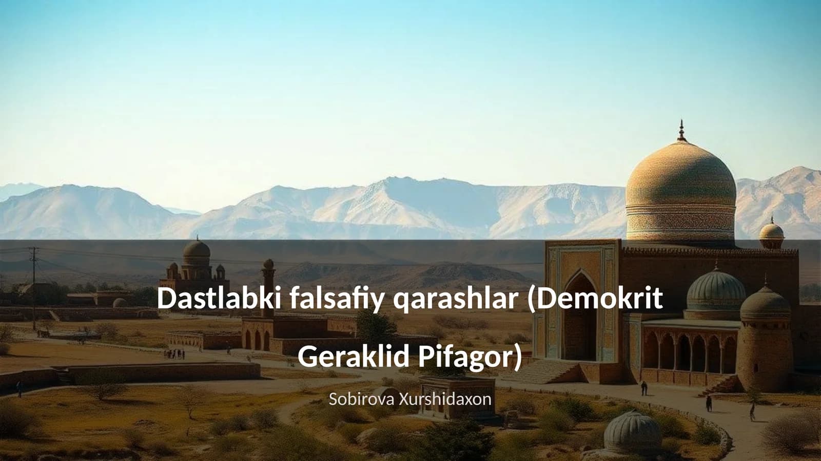 Dastlabki falsafiy qarashlar (Demokrit Geraklid Pifagor)