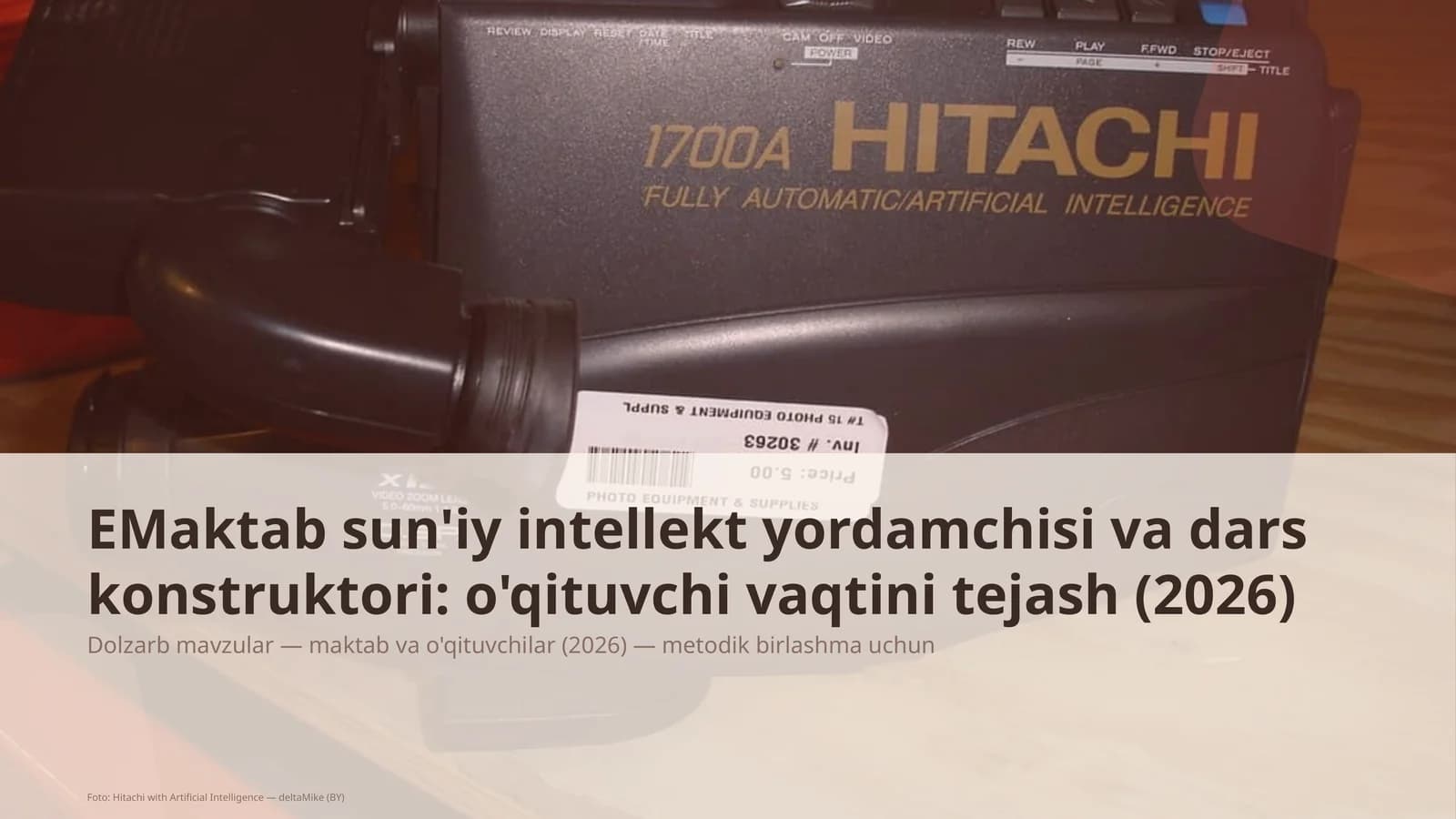 EMaktab sun'iy intellekt yordamchisi va dars konstruktori: o'qituvchi vaqtini tejash (2026)