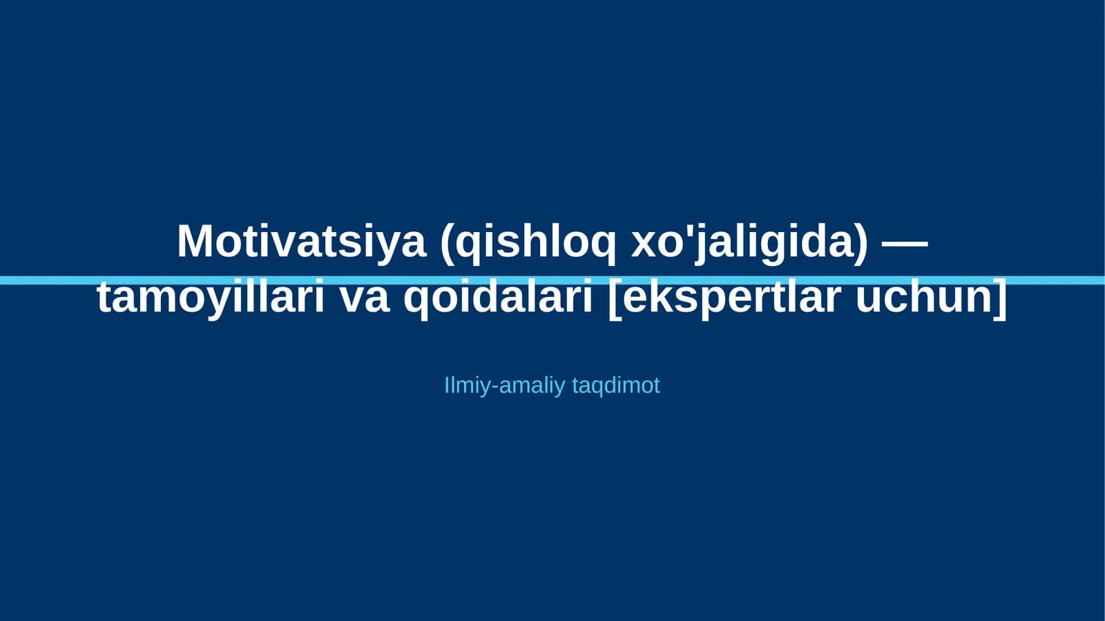 Motivatsiya (qishloq xo'jaligida) — tamoyillari va qoidalari [ekspertlar uchun]