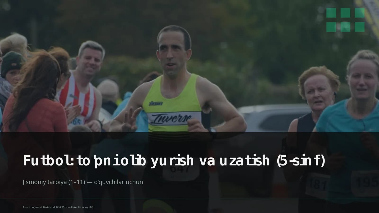 Futbol: to'pni olib yurish va uzatish (5-sinf)
