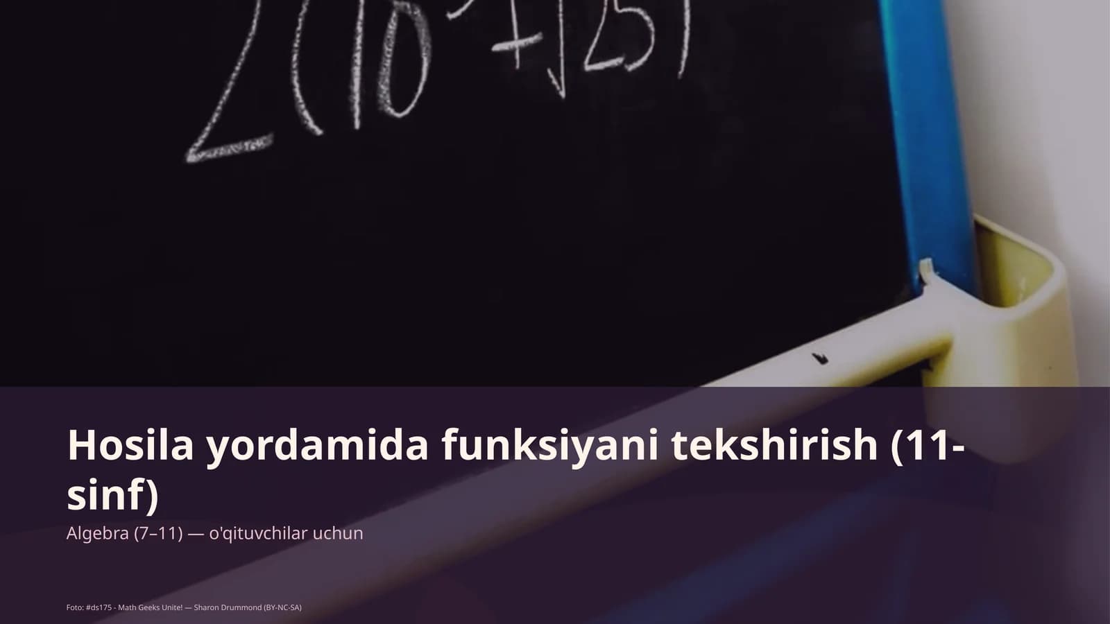 Hosila yordamida funksiyani tekshirish (11-sinf)
