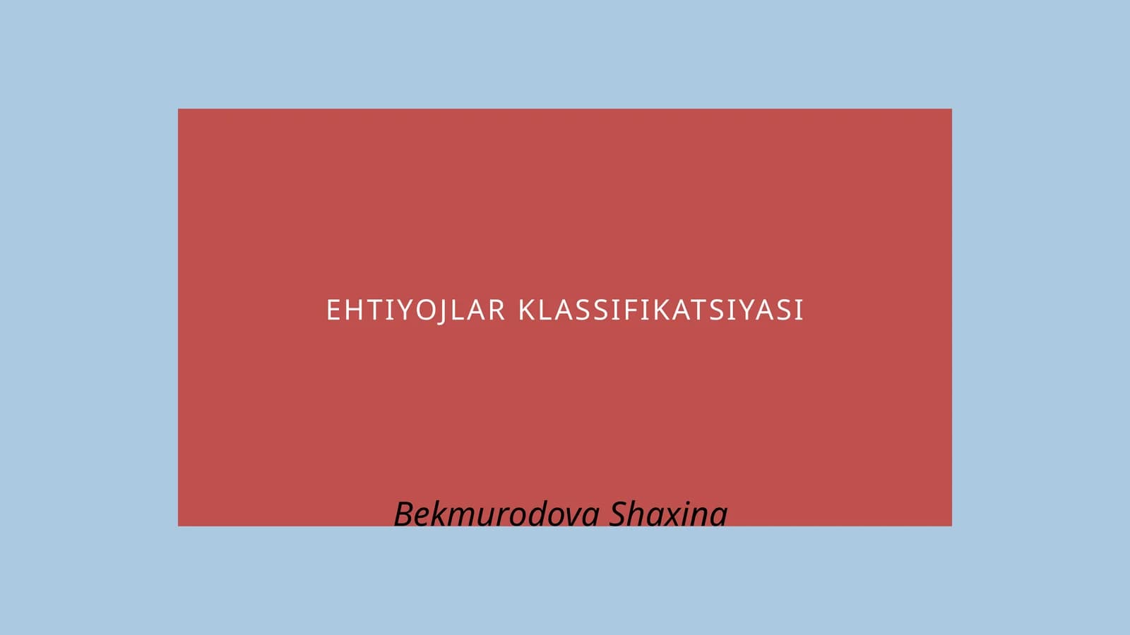 EHTIYOJLAR KLASSIFIKATSIYASI