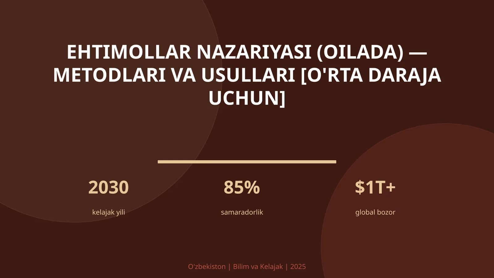 Ehtimollar nazariyasi (oilada) — metodlari va usullari [o'rta daraja uchun]