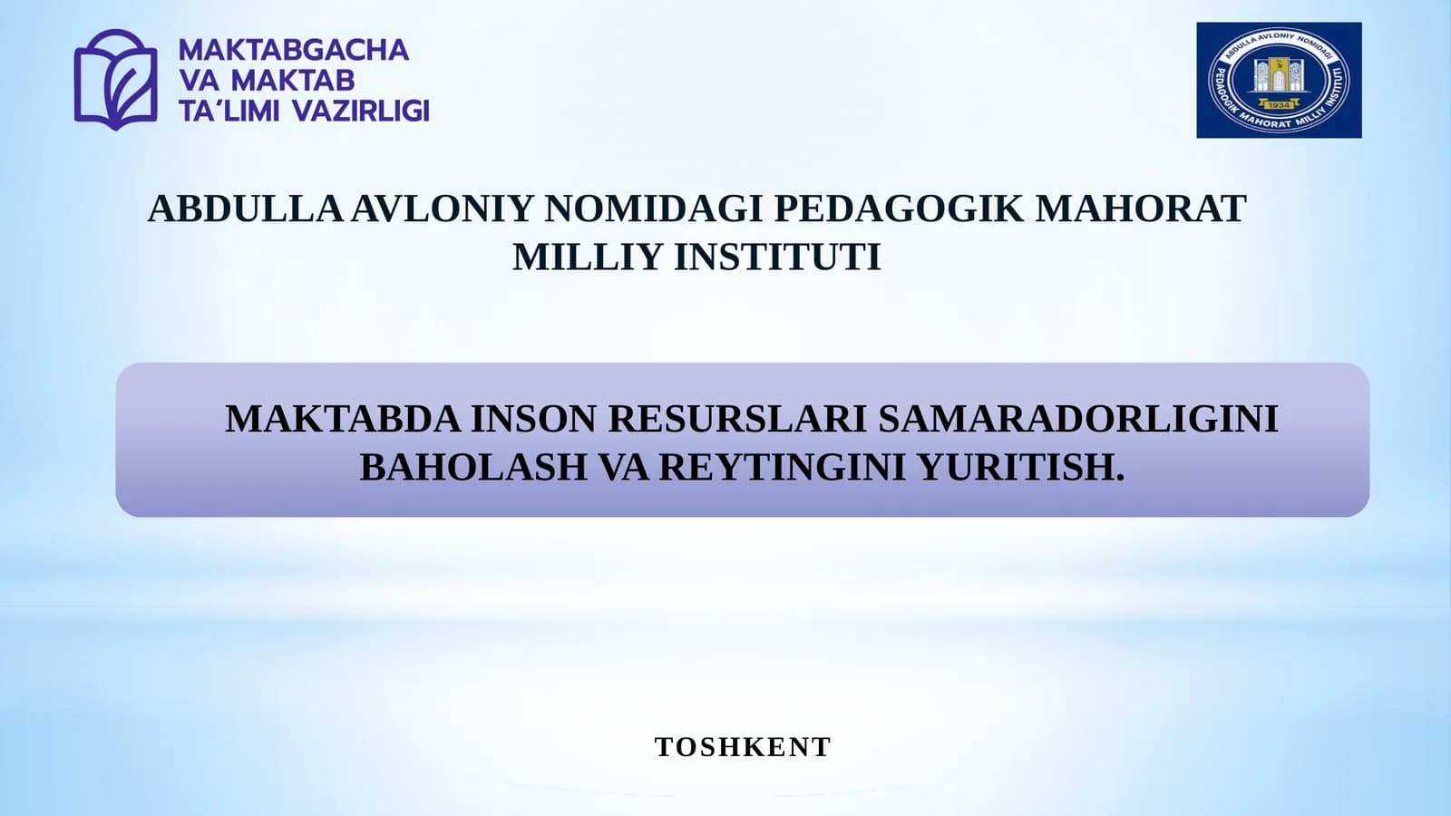 MAKTABDA INSON RESURSLARI SAMARADORLIGINI BAHOLASH VA REYTINGINI YURITISH