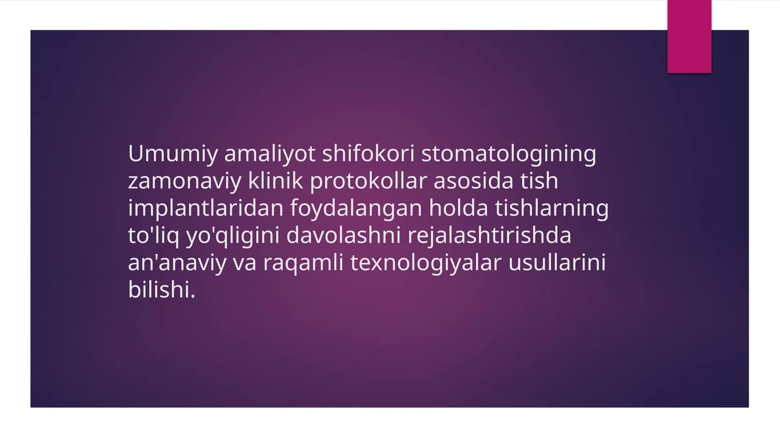 Umumiy amaliyot shifokoristomatologiningzamonaviy klinik protokollar asosida tishimplantlaridanfoydalangan holda tishlarning to'liq yo'qligini davolashni rejalashtirish
