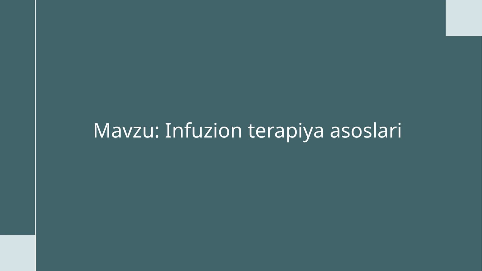 Infuzion terapiya asoslari