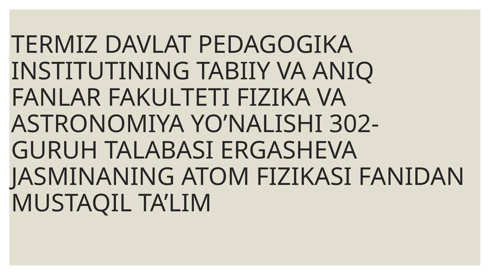 Atom fizikasi fanidan mustaqil ta'lim - X-nurlanish