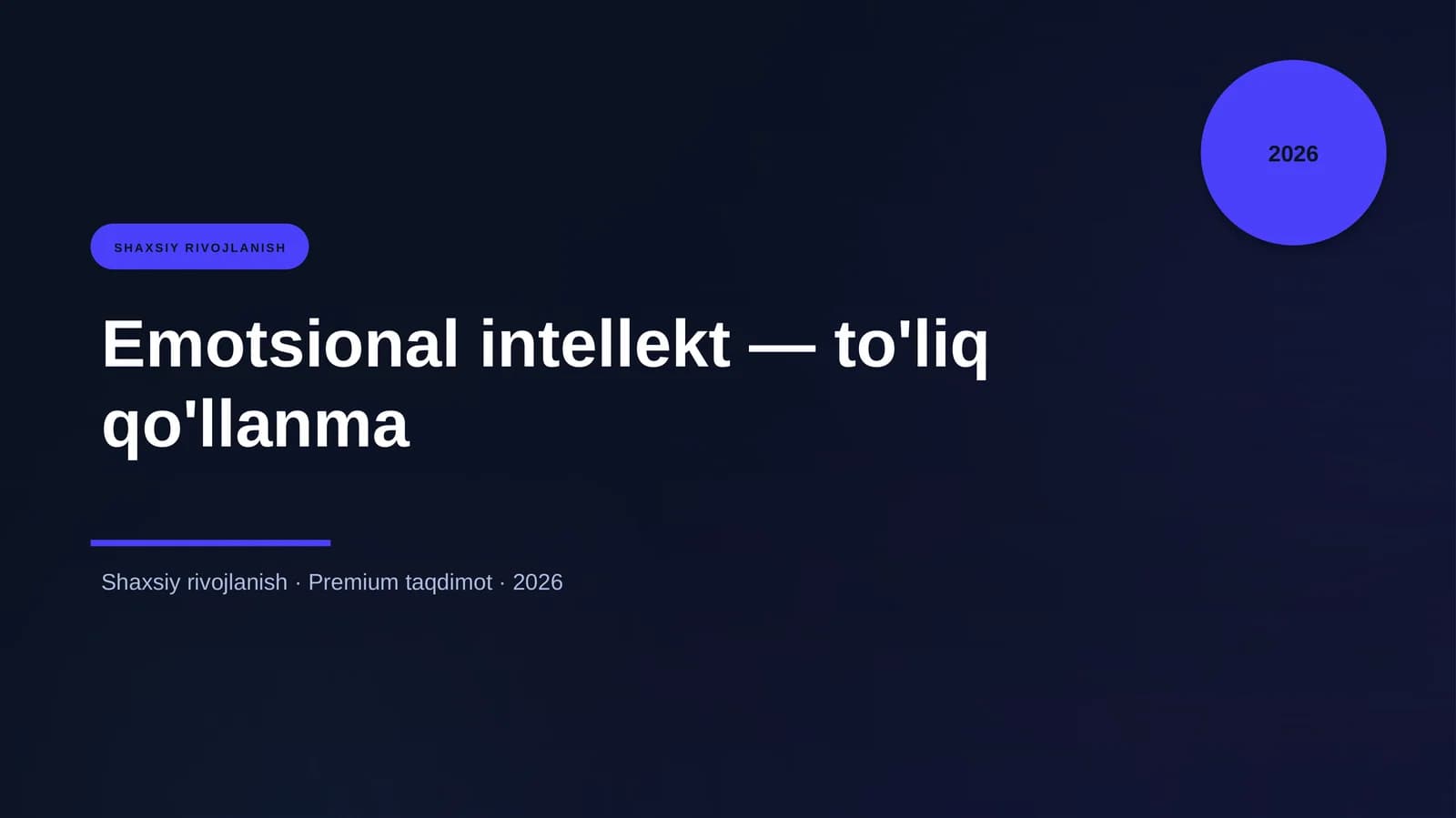 Emotsional intellekt — to'liq qo'llanma