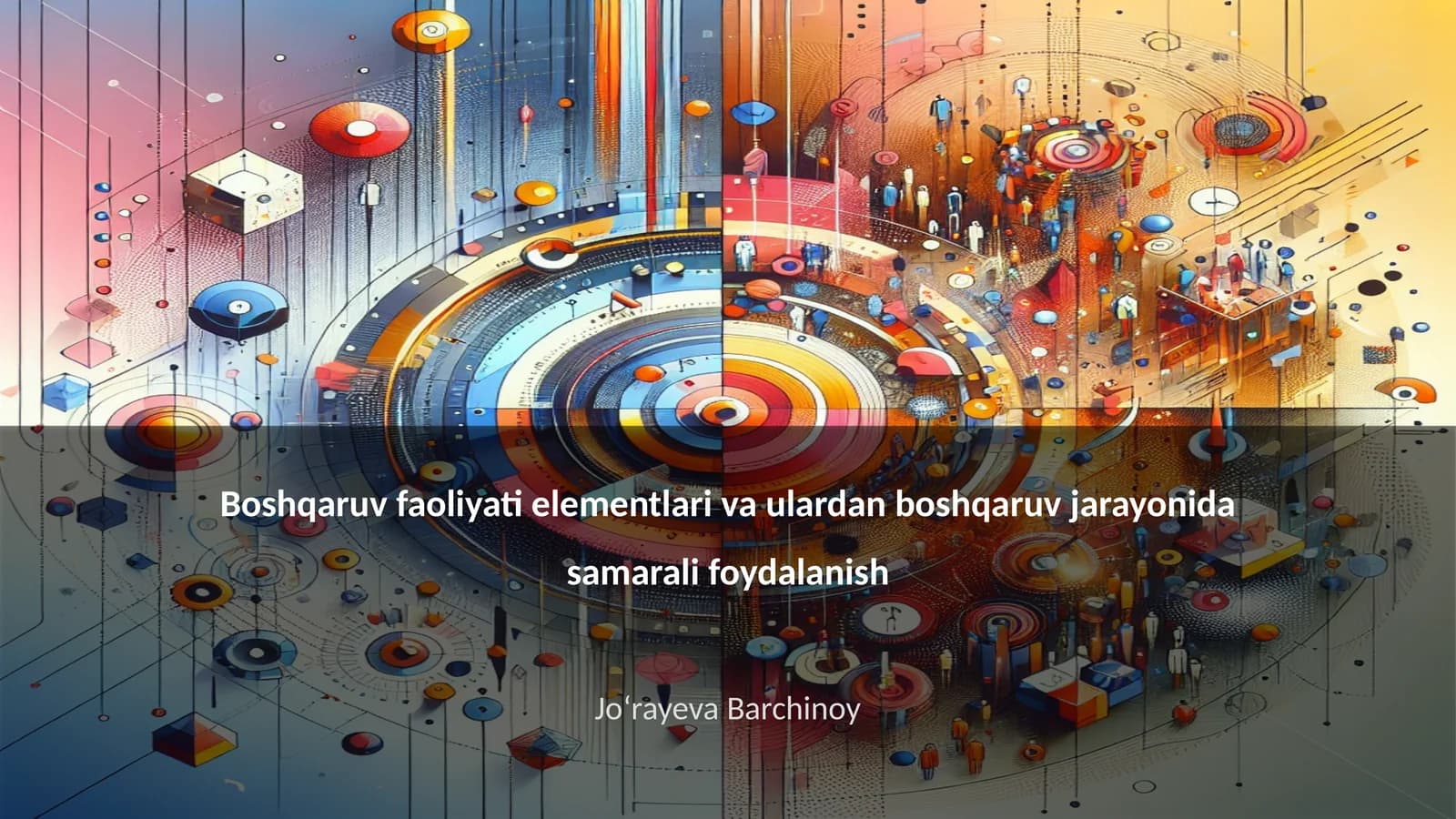 Boshqaruv faoliyati elementlari va ularning turlari