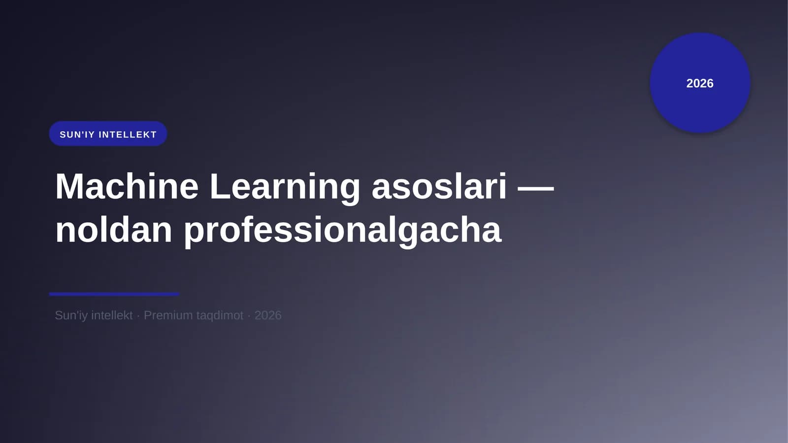 Machine Learning asoslari — noldan professionalgacha