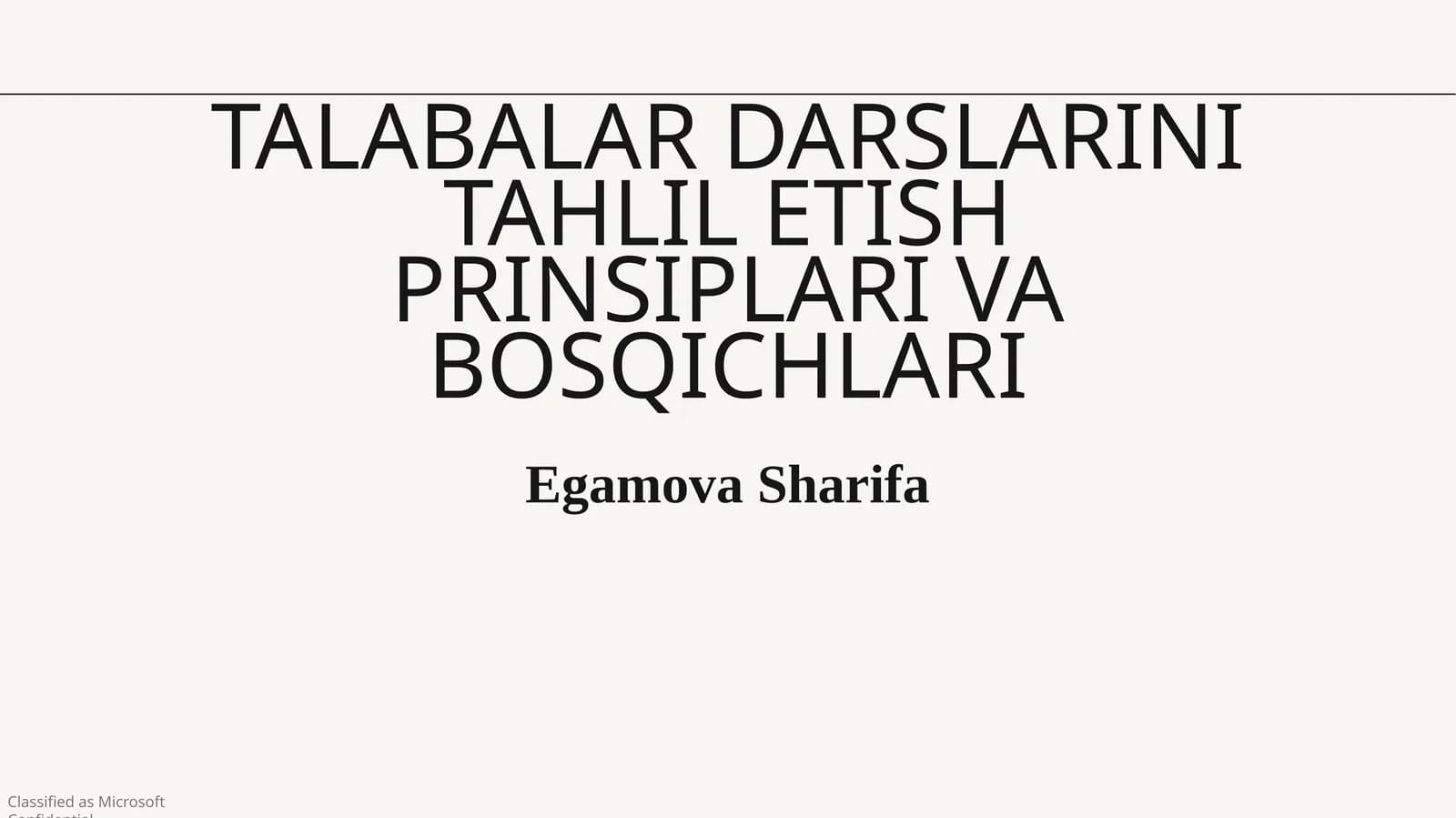 Talabalar darslarini tahlil etish prinsiplari va bosqichlari