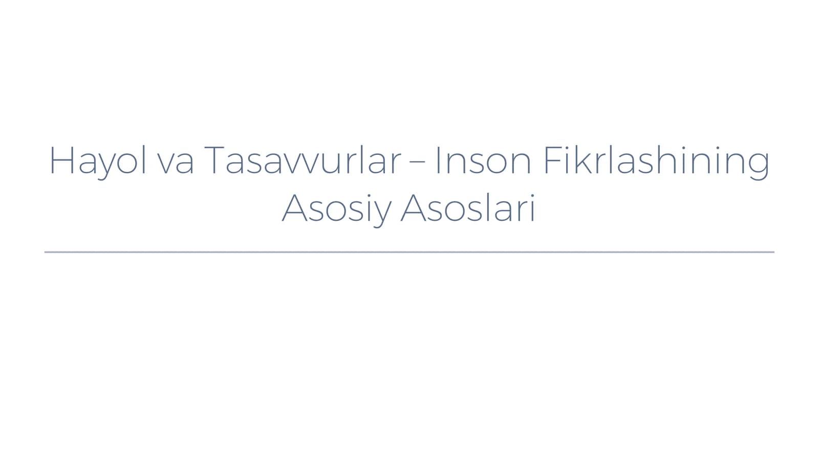 Hayol va Tasavvurlar – Inson Fikrlashining Asosiy Asoslari