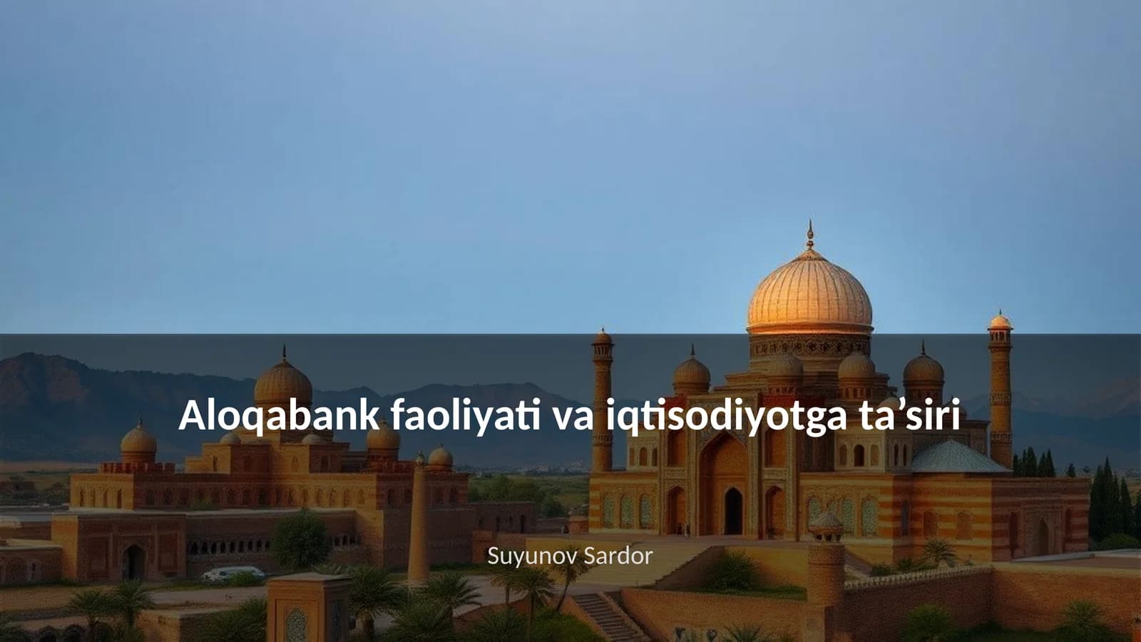 Aloqabank faoliyati va iqtisodiyotga ta’siri