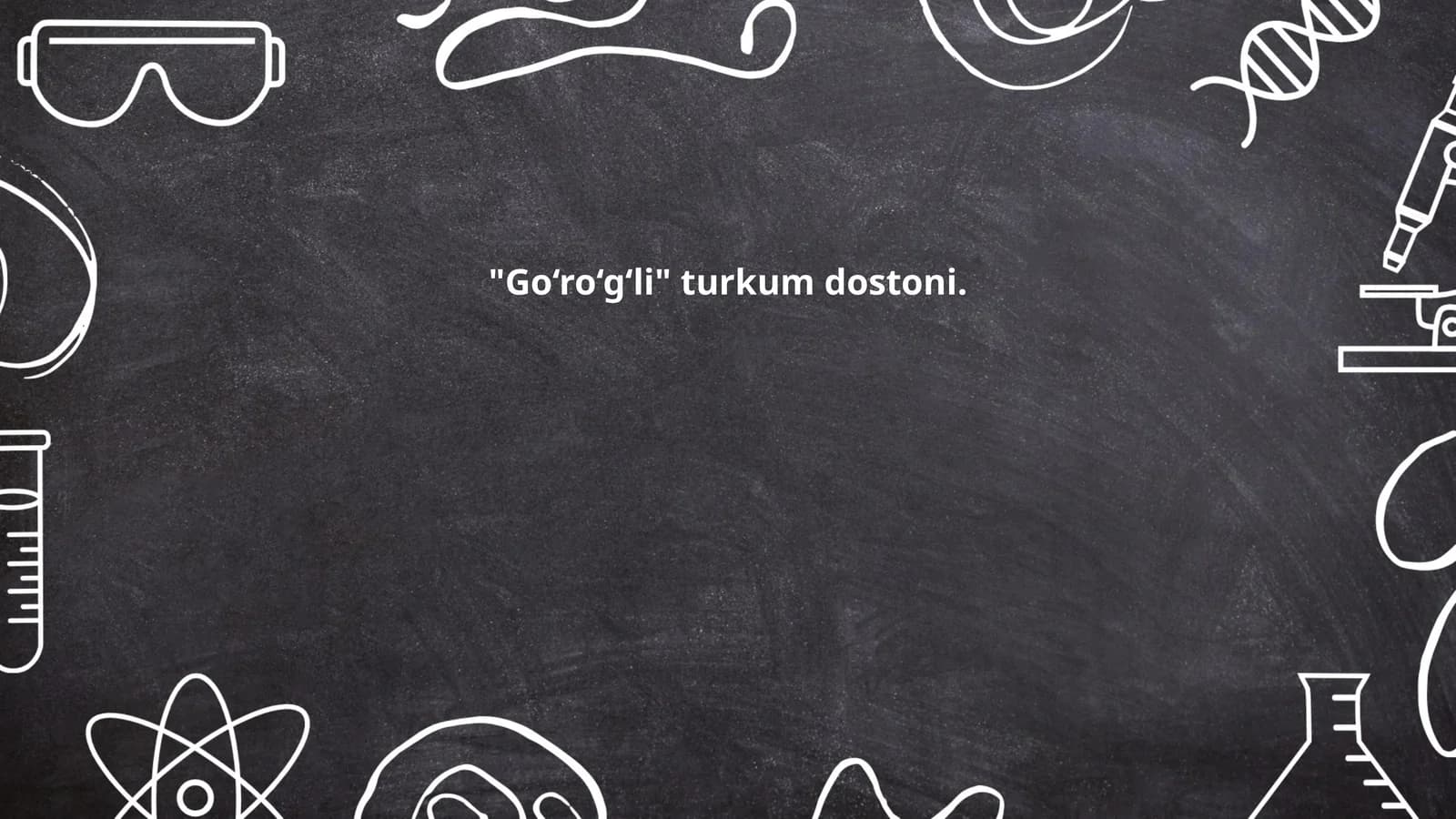 "Go‘ro‘g‘li" turkum dostoni