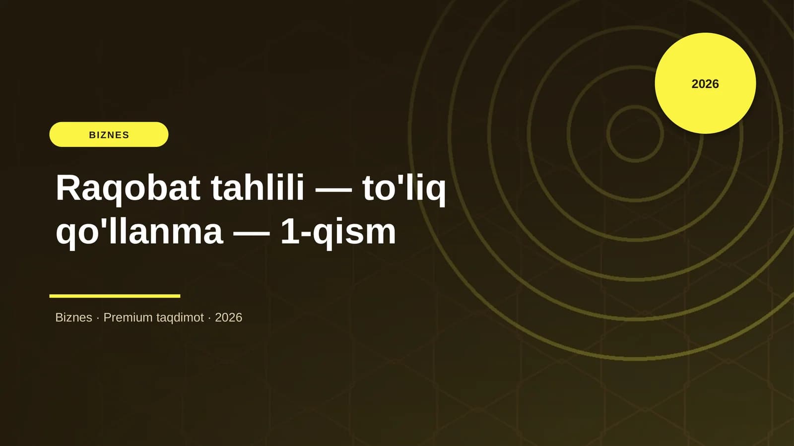 Raqobat tahlili — to'liq qo'llanma — 1-qism