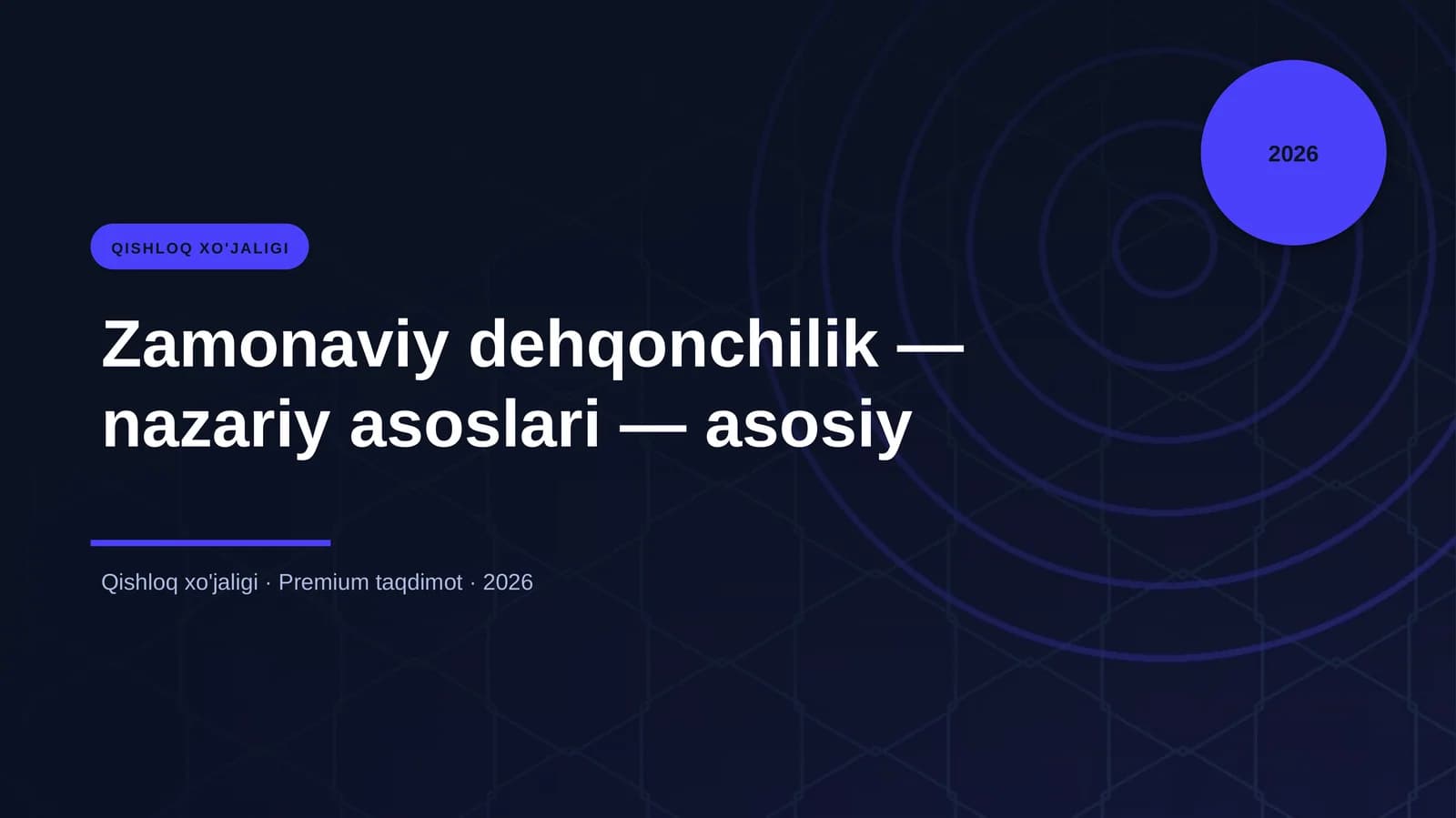 Zamonaviy dehqonchilik — nazariy asoslari — asosiy