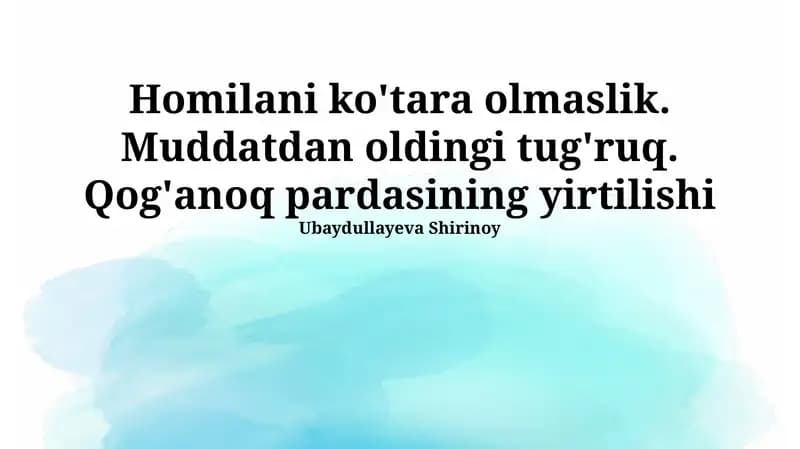 Besh беспуштлик, muddatidan oldin tug'ilish va qobiqlarning yorilishi: Umumiy ma'lumot