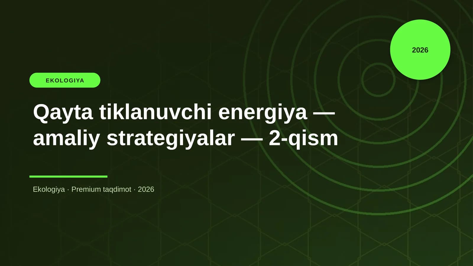 Qayta tiklanuvchi energiya — amaliy strategiyalar — 2-qism
