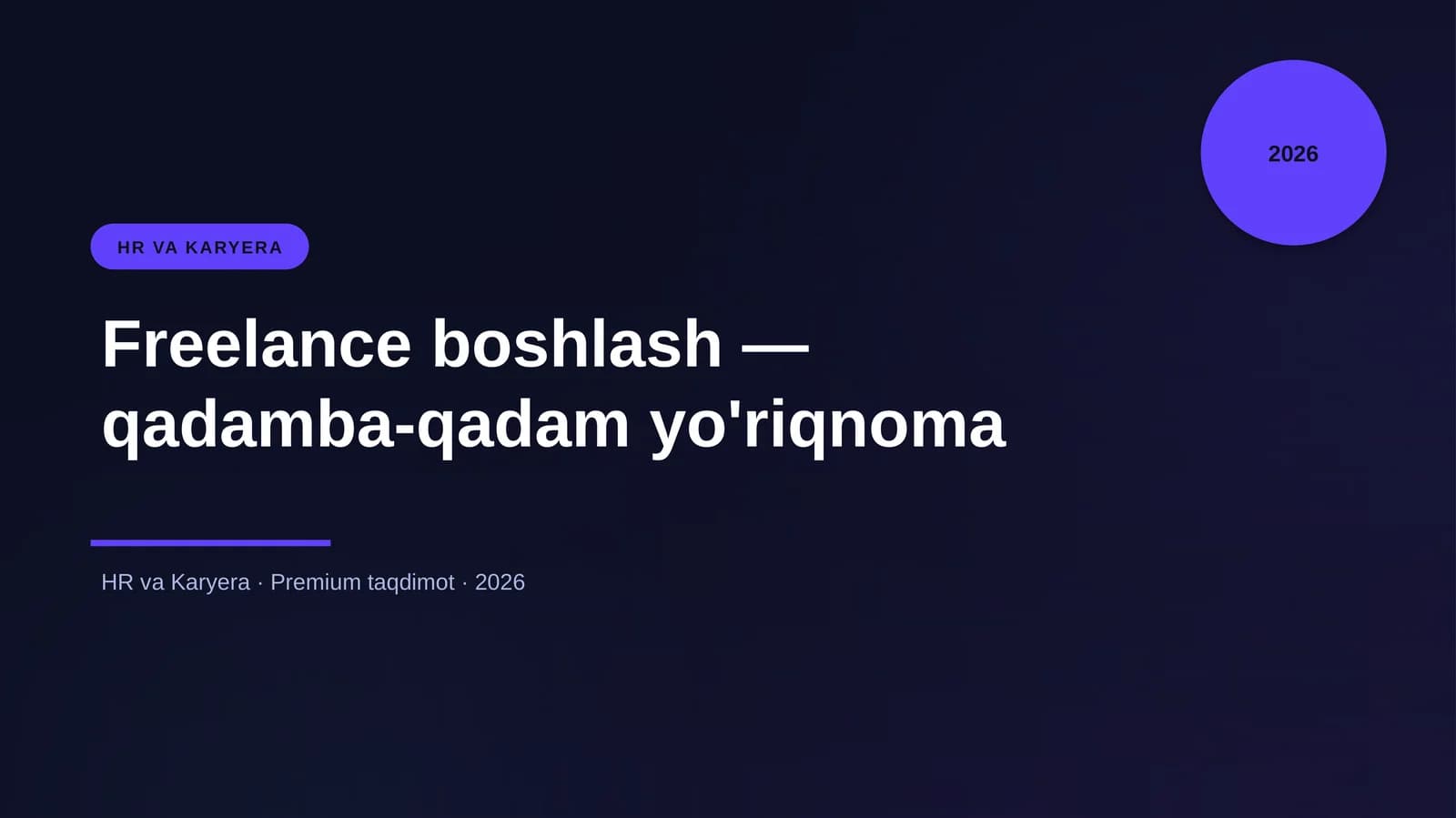 Freelance boshlash — qadamba-qadam yo'riqnoma