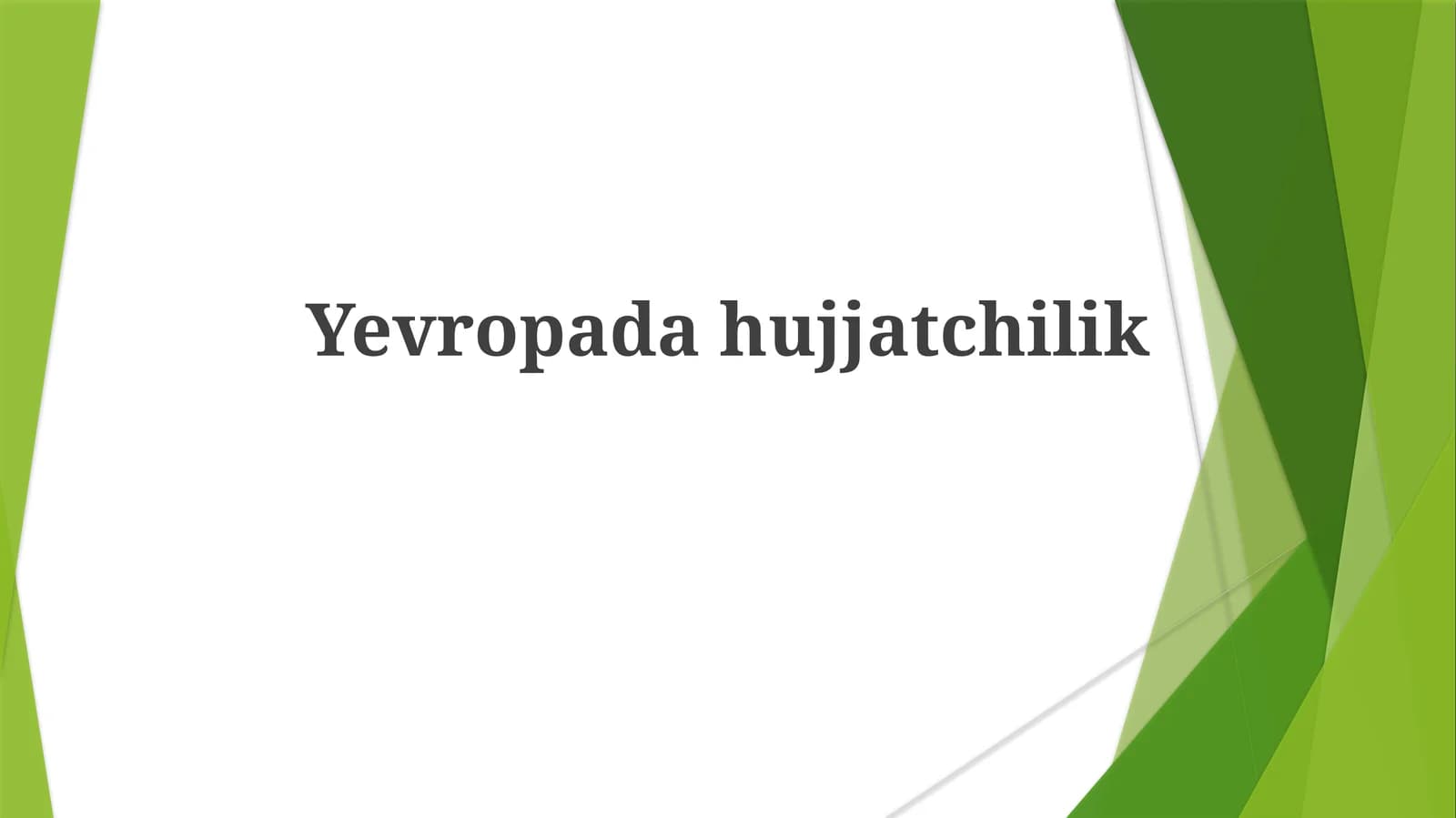 Yevropadahujjatchilik