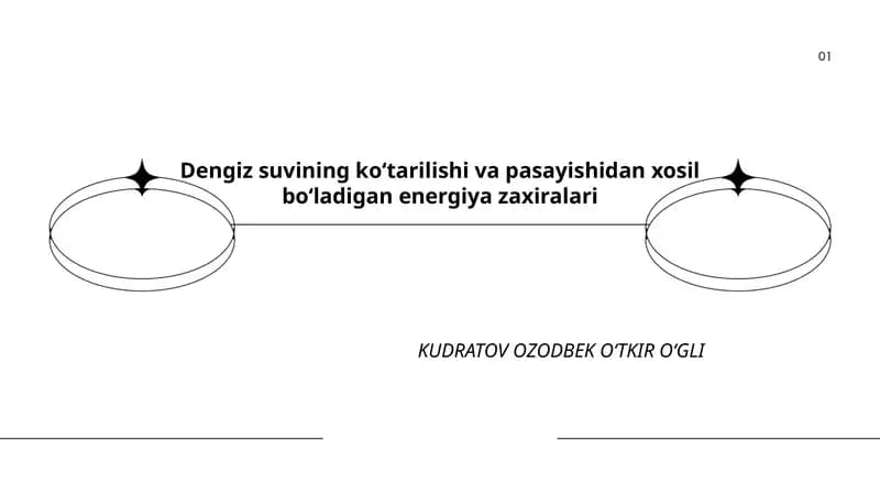 Dengiz suvining koʻtarilishi va pasayishidan xosil boʻladigan energiya zaxiralari