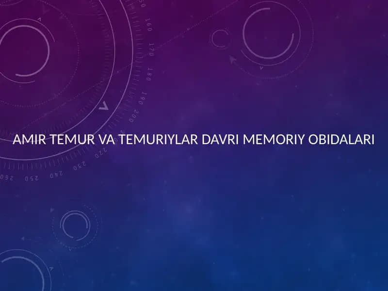 Amir Temur va Temuriylar davri memoriy obidalar