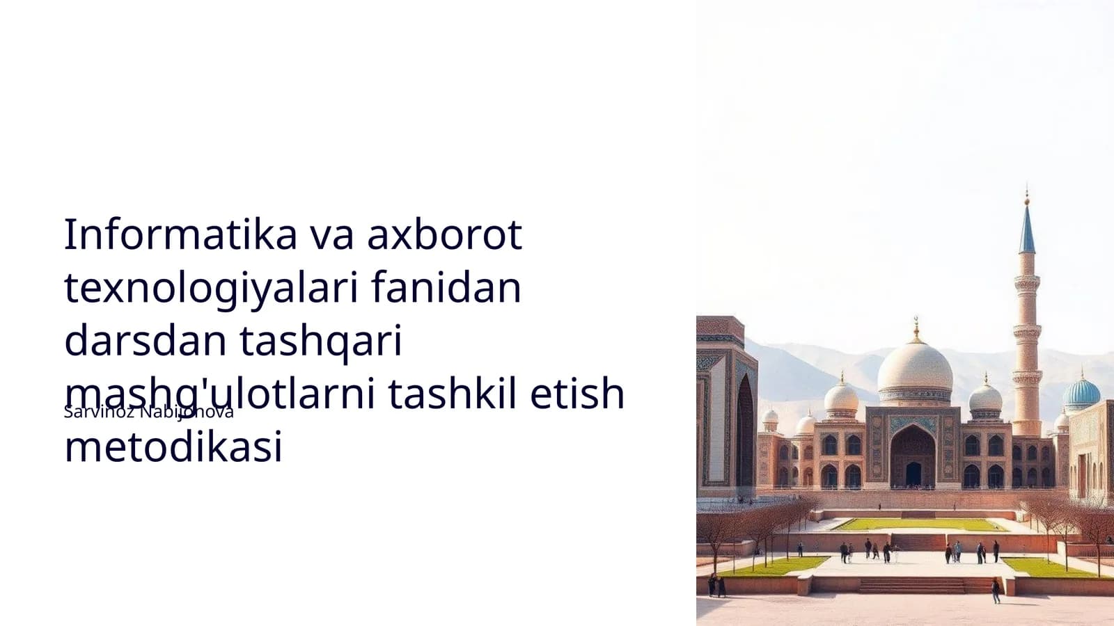 Informatika va axborot texnologiyalari fanidan darsdan tashqari mashg'ulotlarni tashkil etish metodikasi