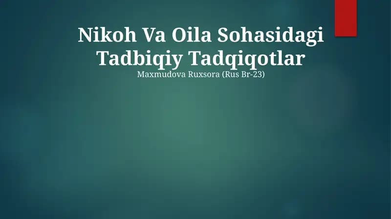 Nikoh Va Oila Sohasidagi Tadbiqiy Tadqiqotlar