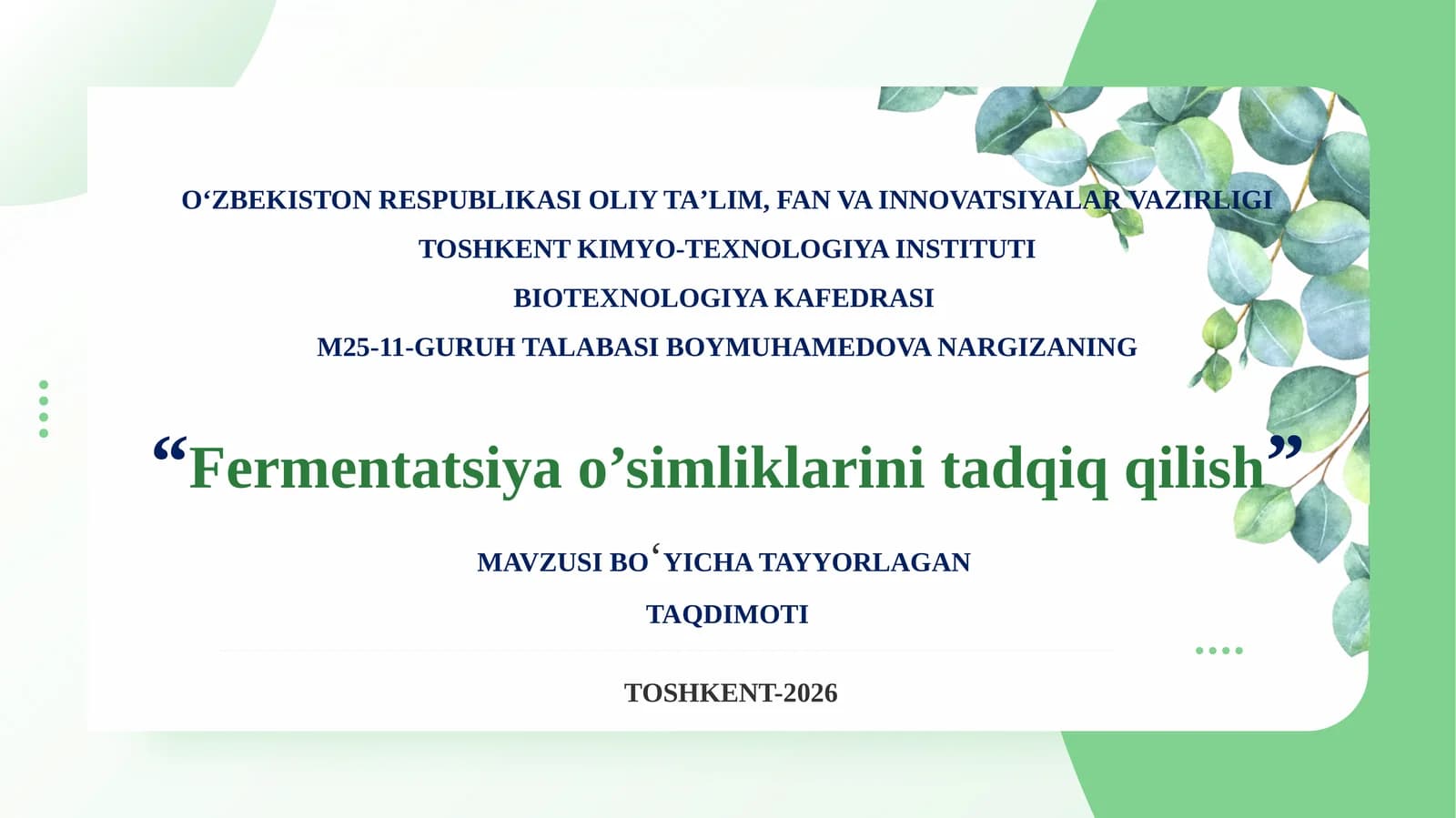 Fermentatsiya o’simliklarini tadqiq qilish