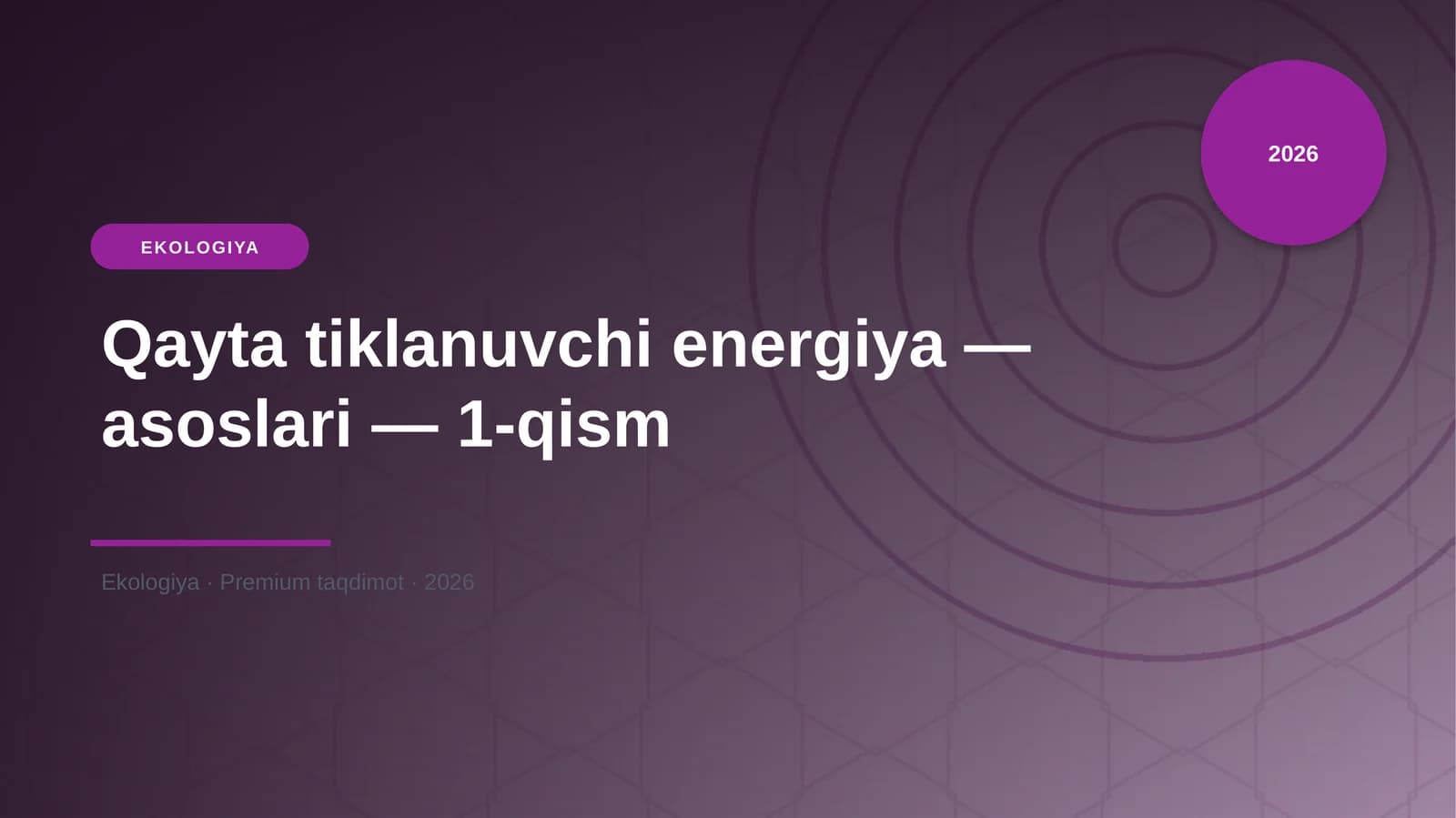 Qayta tiklanuvchi energiya — asoslari — 1-qism