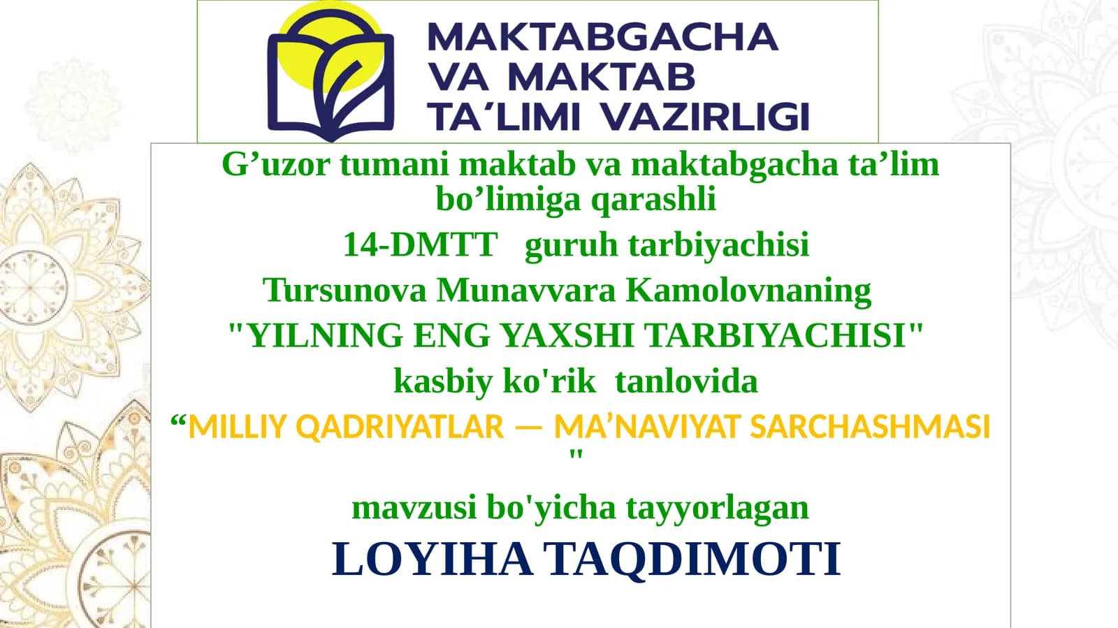 "Milliy qadriyatlar — ma’naviyat sarshabmasi" mavzusida loyiha taqdimoti