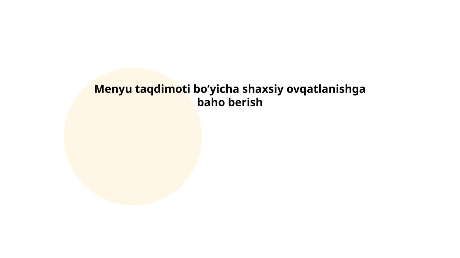 Menyu taqdimoti bo‘yicha shaxsiy ovqatlanishga baho berish
