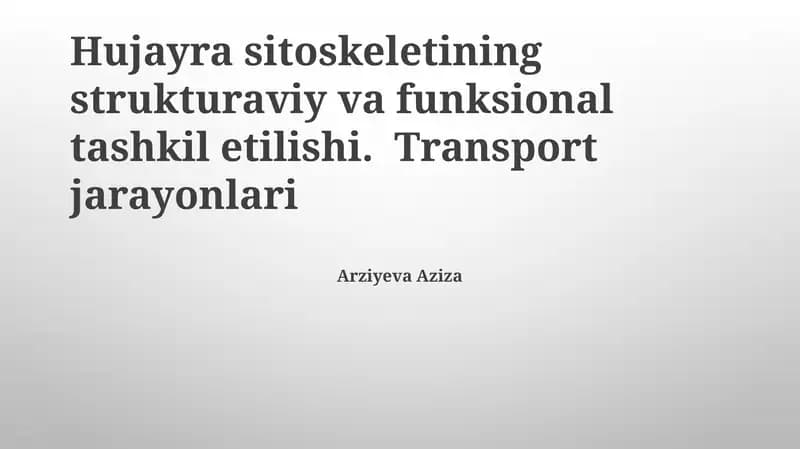 Hujayra sitoskeletining strukturaviy va funksional tashkil etilishi