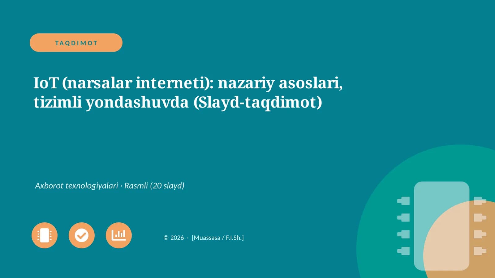 IoT (narsalar interneti): nazariy asoslari, tizimli yondashuvda (Slayd-taqdimot)