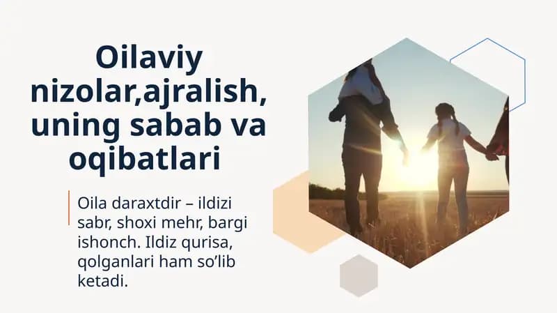 Oilaviy nizolar,ajralish, uning sabab va oqibatlari