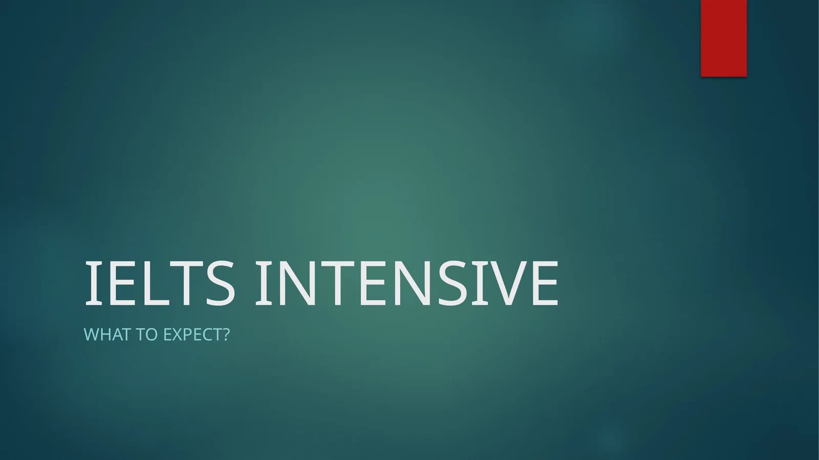IELTS INTENSIVE