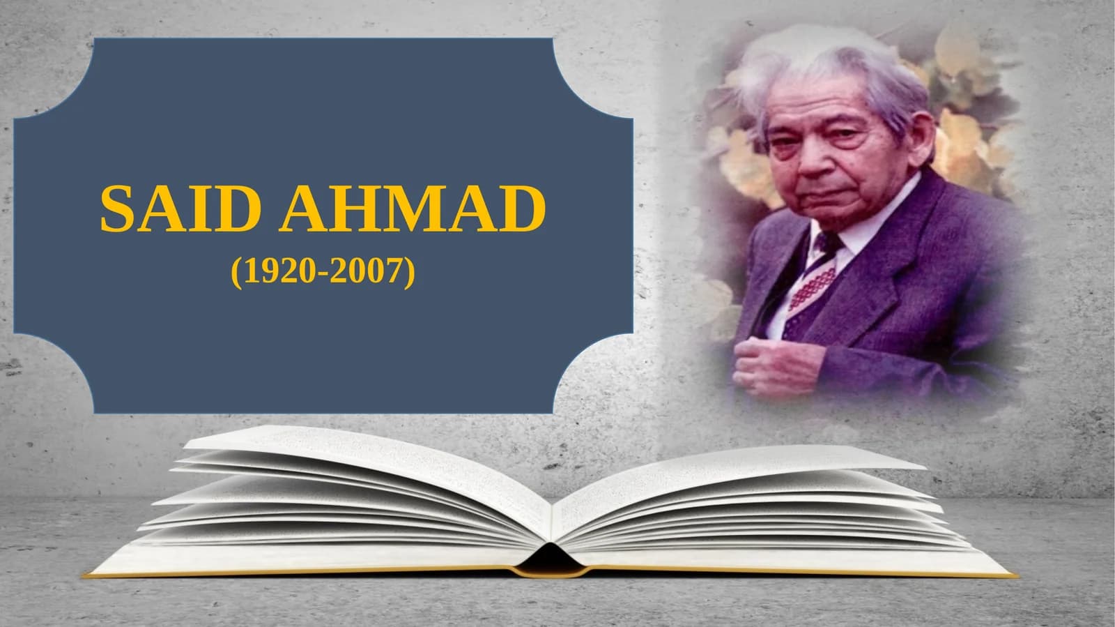 Said Ahmad (1920-2007)