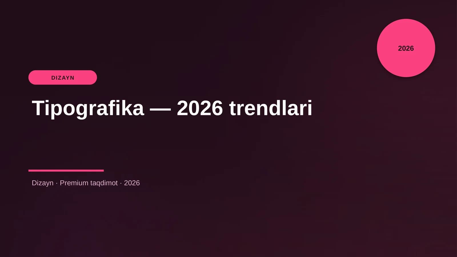 Tipografika — 2026 trendlari