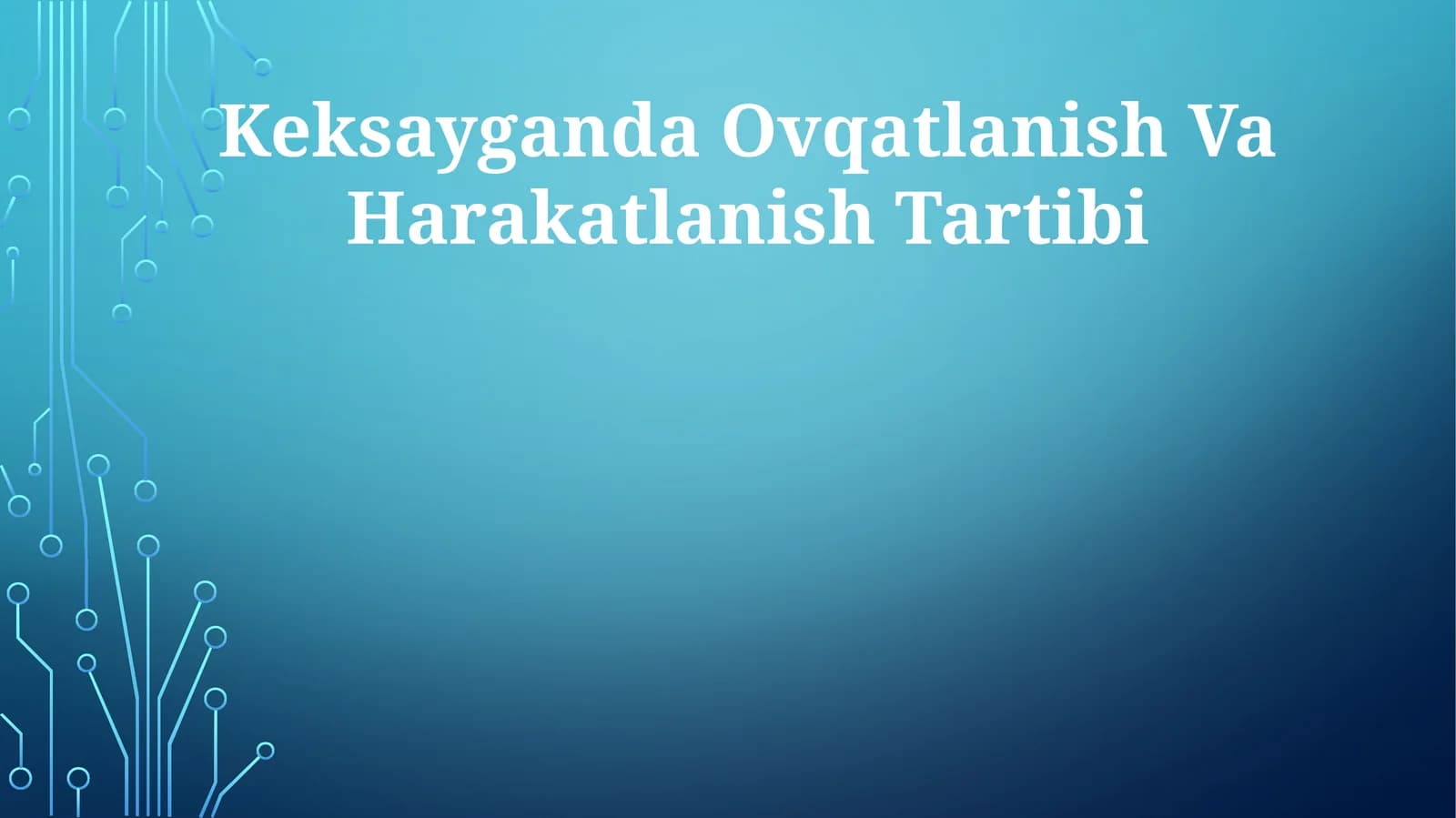 Keksayganda Ovqatlanish Va Harakatlanish Tartibi