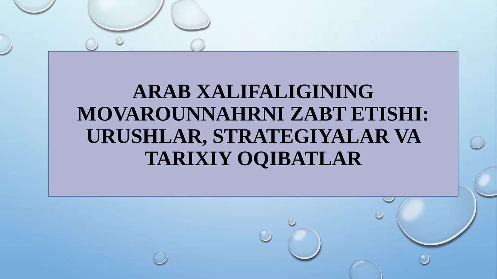 ARAB XALIFALIGINING MOVAROUNNAHRNI ZABT ETISHI: URUSHLAR, STRATEGIYALAR VA TARIXIY OQIBATLAR