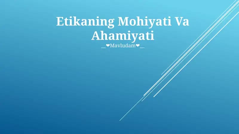 Etikaning Mohiyati Va Ahamiyati